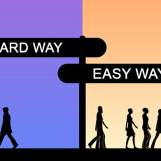 Hard way vs Easy way